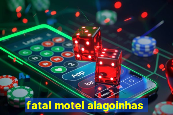 fatal motel alagoinhas